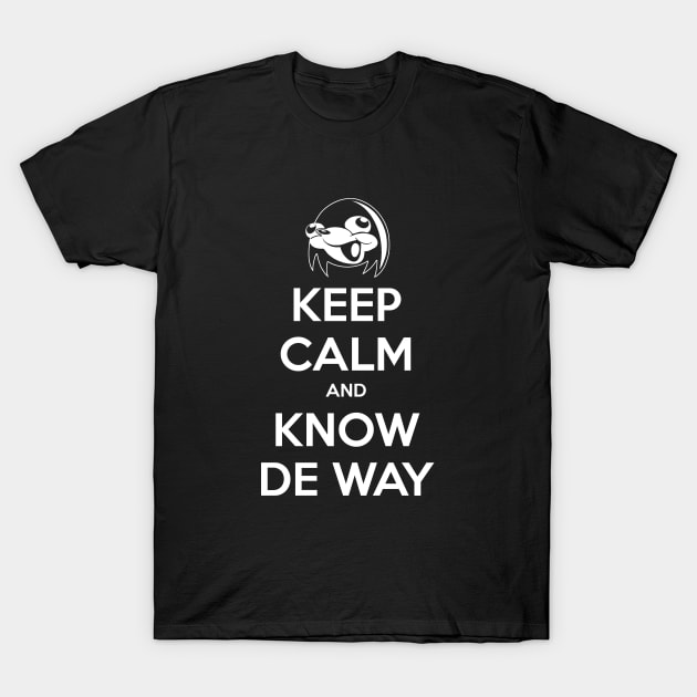 Keep Calm and Know De Way T-Shirt by CCDesign